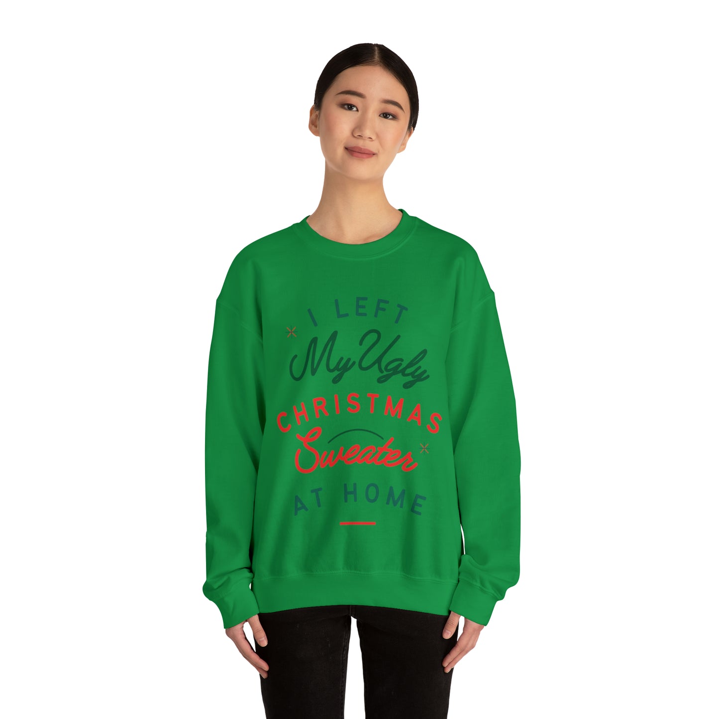 My Ugly Christmas Sweater Crewneck Sweatshirt