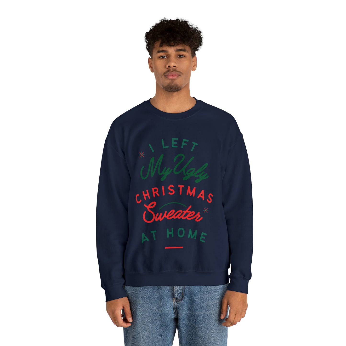 My Ugly Christmas Sweater Crewneck Sweatshirt