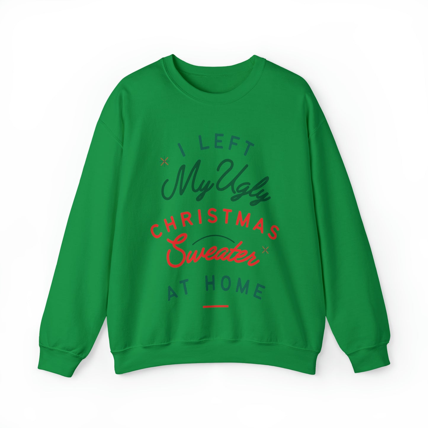 My Ugly Christmas Sweater Crewneck Sweatshirt