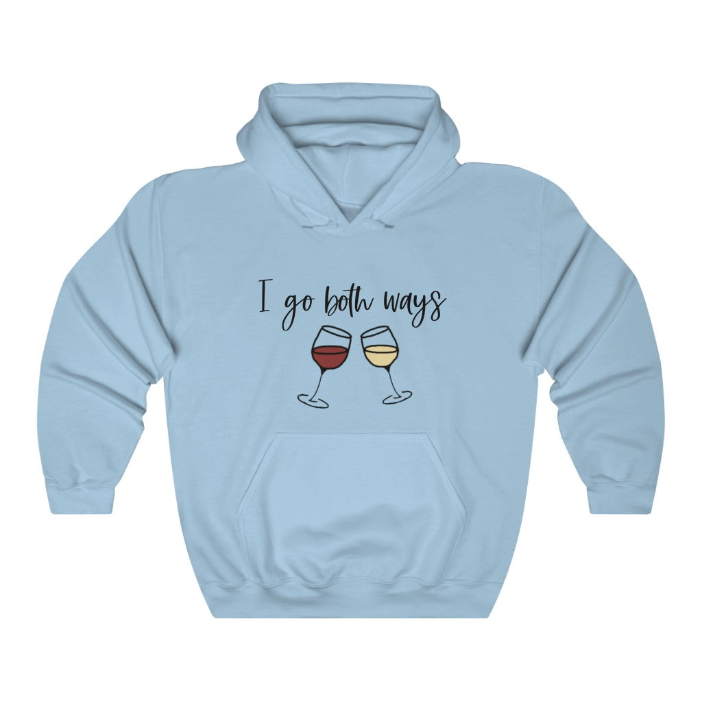 I go both ways! This funny hoodie sweatshirt is perfect for all you wine lovers out there. If you don't discriminate when it comes to white wine or red wine, this hoodie is for you. Great for those chilly days out at the vineyards, or just cozying up at home with your favorite glass of wine.