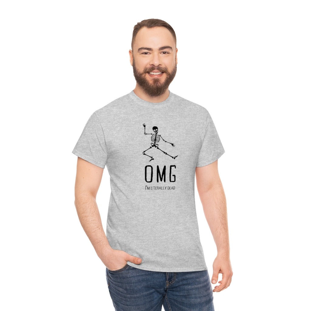 OMG I'm Literally Dead Funny Skeleton Cotton T-shirt