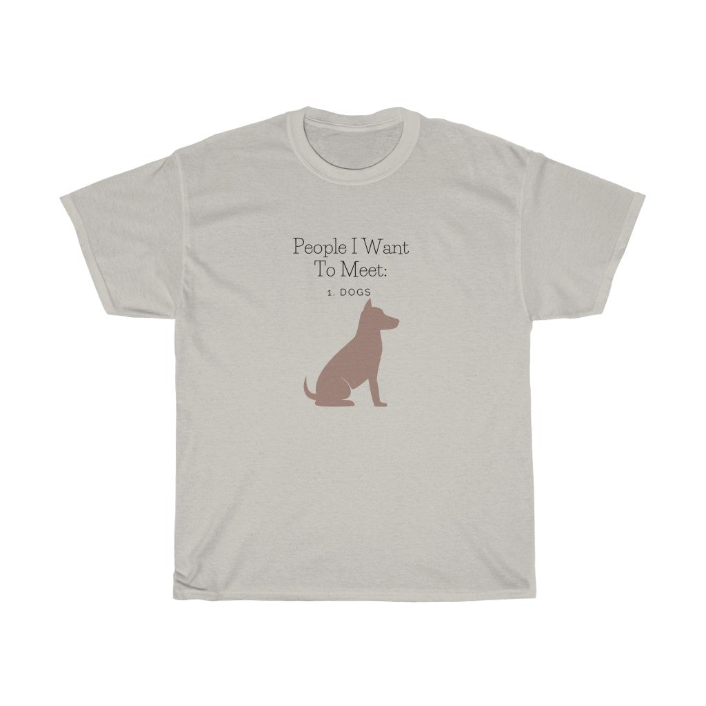 Dogs are way better than people. This funny dog cotton t-shirt is perfect for every dog lover. Designed with a high quality cotton that is extremely soft and cozy. Add this piece to your closet and watch your list of dog friends skyrocket, we promise.