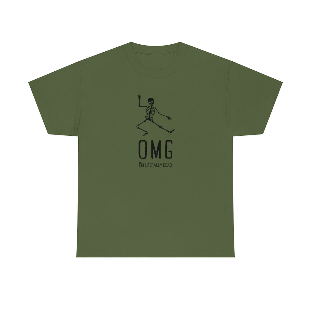 OMG I'm Literally Dead Funny Skeleton Cotton T-shirt