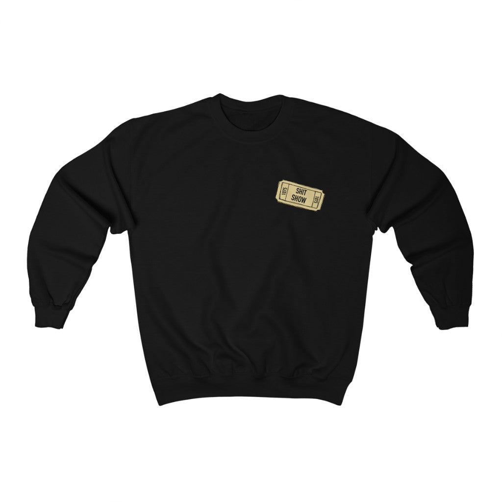 Shit Show...One ticket please! This funny crewneck sweatshirt is perfect for cozying up on those days when you feel like everything is falling apart and life is just a shit show. Cozy up in this sweatshirt and handle the day! Perfect for "those" people in your life ;)