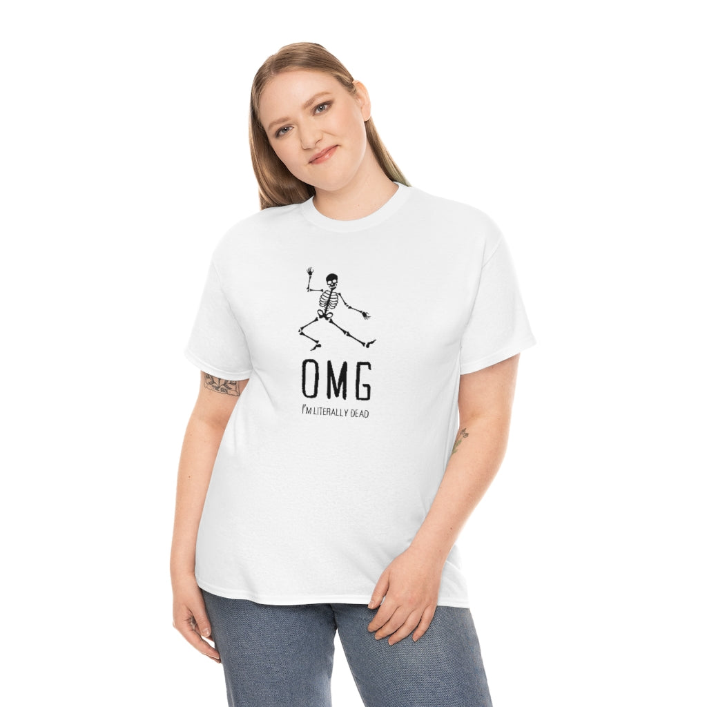 OMG I'm Literally Dead Funny Skeleton Cotton T-shirt