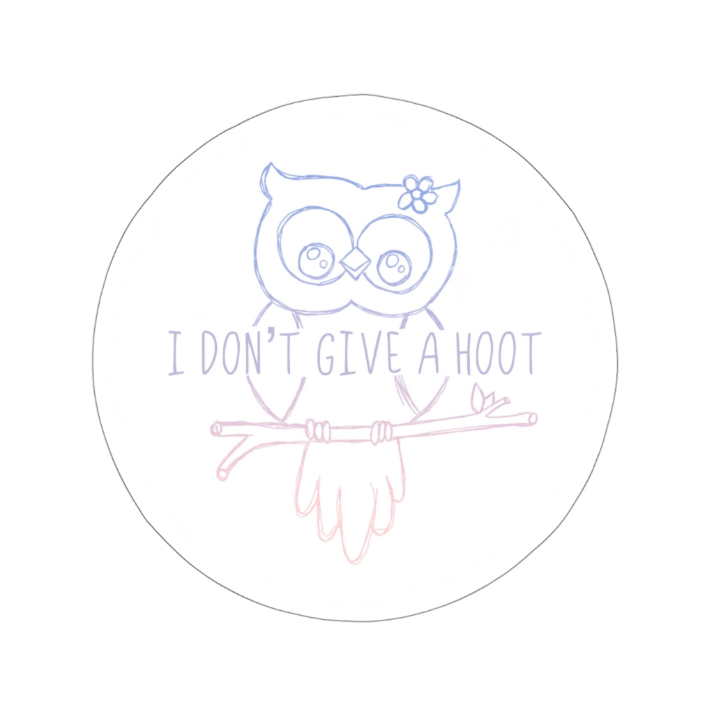 I Don't Give a Hoot! This funny sticker is a great way to show your personal sense of humor and your love for cute owls! Also makes a perfect gift for that punny friend in your life!