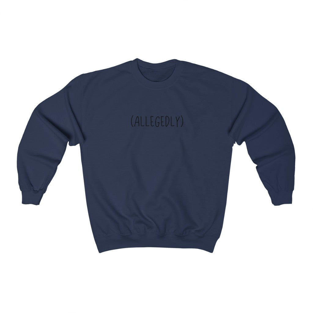 This crewneck sweatshirt is amazing... allegedly. This funny crew will show off your sense of humor or make a great gift for the jokester in your life.