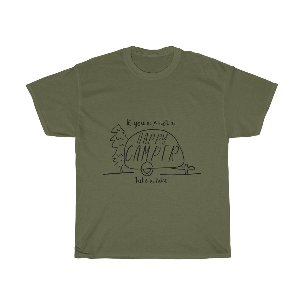 If you are not a HAPPY CAMPER, take a hike! This cotton t-shirt is perfect for your camping and hiking adventures. Stay cool out on the trail while showing off your sense of humor with this funny crew. Also makes a great gift for that outdoorsy friend in your life.