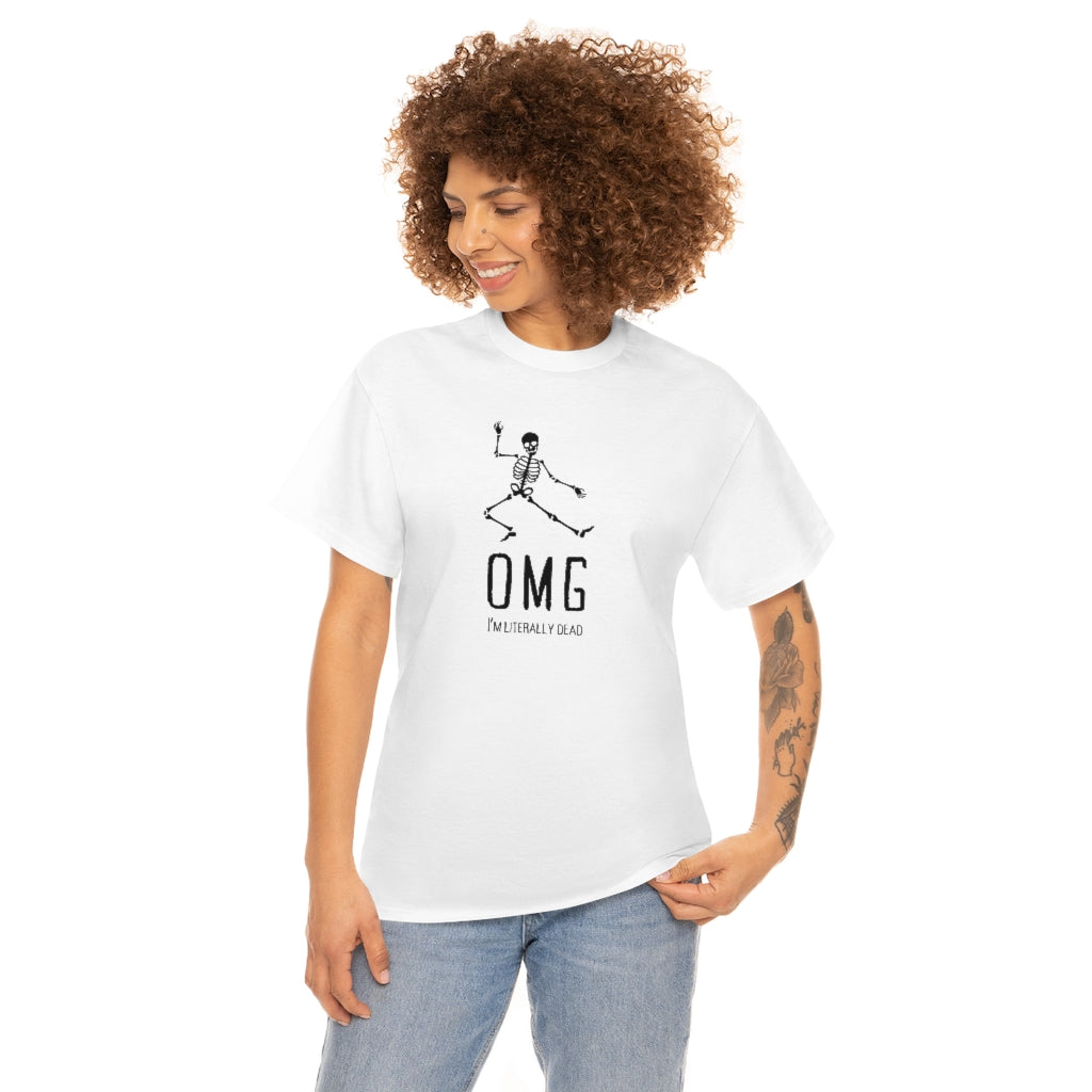 OMG I'm Literally Dead Funny Skeleton Cotton T-shirt