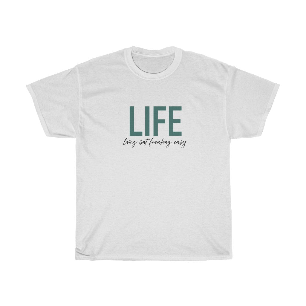 LIFE...Living isn't fricking easy! This funny cotton t-shirt is a great way to show your personal sense of humor! Also makes a perfect gift for that funny friend in your life!