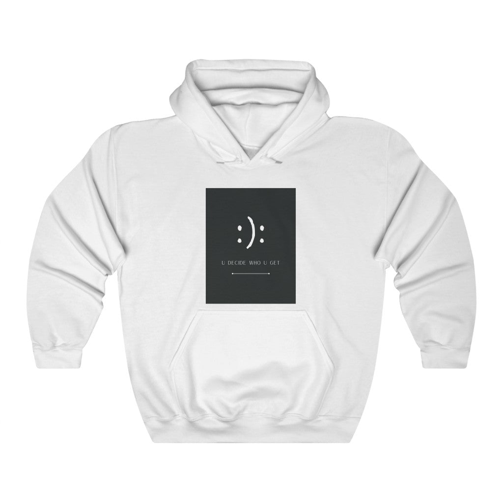 The you decide who you get smiley face hoodie sweatshirt is perfect for people who can't hide their emotions on their face. This smiley face will let people know up front your personality in a fun and sassy way. The edgy modern graphic will fit easily into your stylish wardrobe!