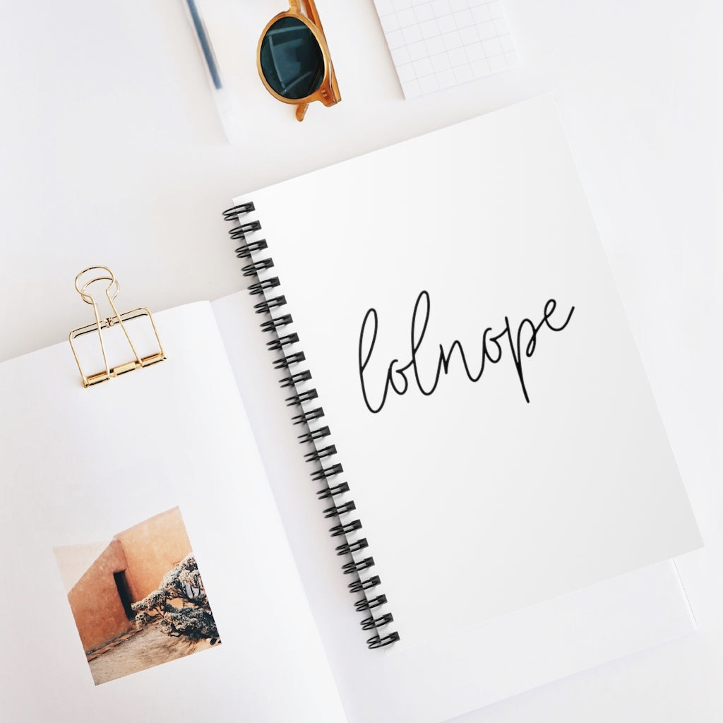 Ever have those days where you just say lolnope? This funny notebook can say it so you don't have to! This journal makes a great gift for those who just can't in your life! This journal has 118 ruled line single pages for you to fill up!