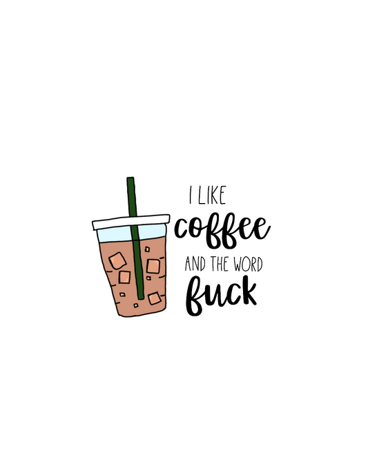I like coffee and the word fuck. This sticker is for those of us that are classy but cuss a little, and run on coffee! Perfect for your travel mug while sipping coffee, and maybe even letting an f-bomb slip when it burns your tongue! 
