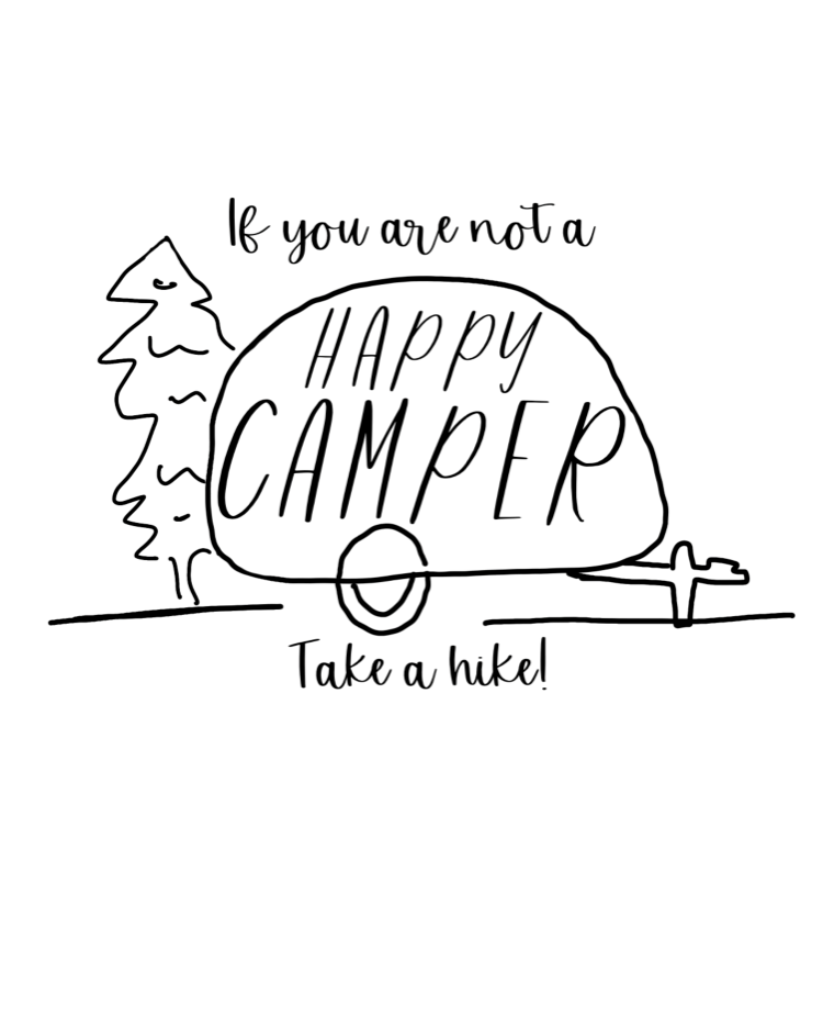 If you are not a HAPPY CAMPER, take a hike! This cotton t-shirt is perfect for your camping and hiking adventures. Stay cool out on the trail while showing off your sense of humor with this funny crew. Also makes a great gift for that outdoorsy friend in your life.