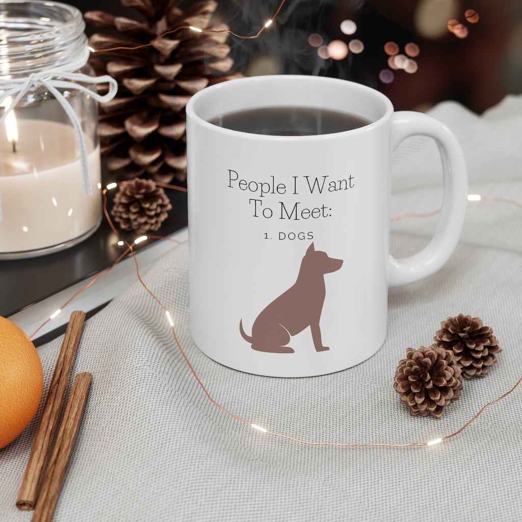 Dogs are way better than people. This funny dog ceramic mug is perfect for every dog lover. Add this piece to your collection and watch your list of dog friends skyrocket, we promise. This mug is 11 oz, lead and BPA free, and microwave and dishwasher safe!