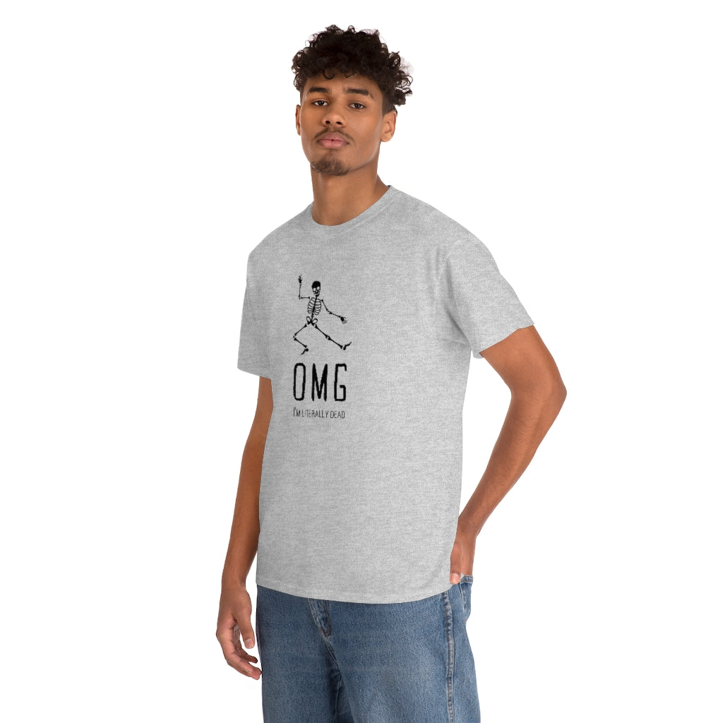 OMG I'm Literally Dead Funny Skeleton Cotton T-shirt