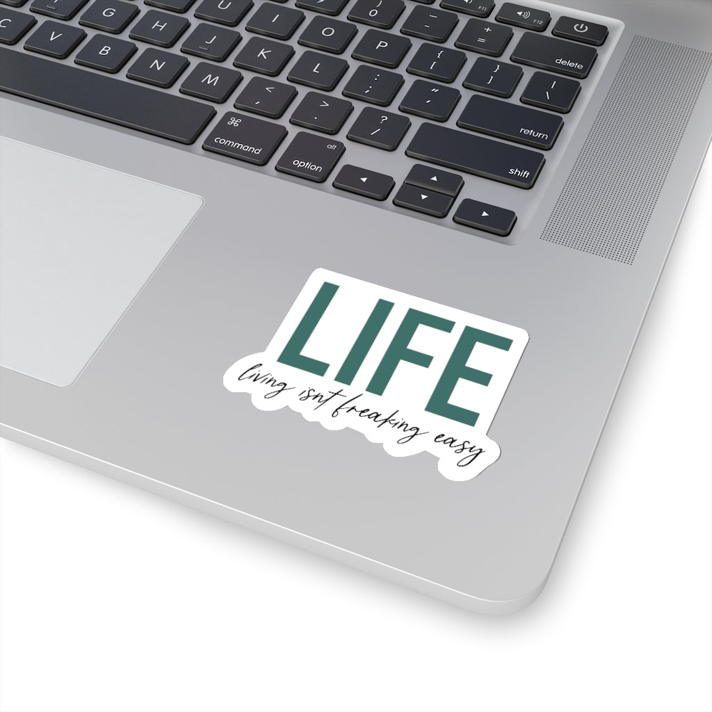 LIFE...Living isn't fricking easy! This funny sticker is a great way to show your personal sense of humor! Also makes a perfect gift for that funny friend in your life!
