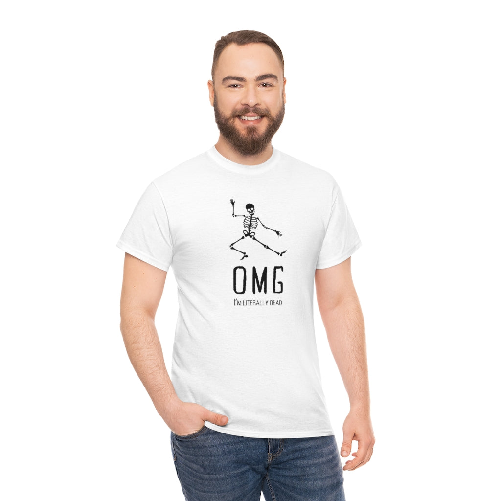 OMG I'm Literally Dead Funny Skeleton Cotton T-shirt