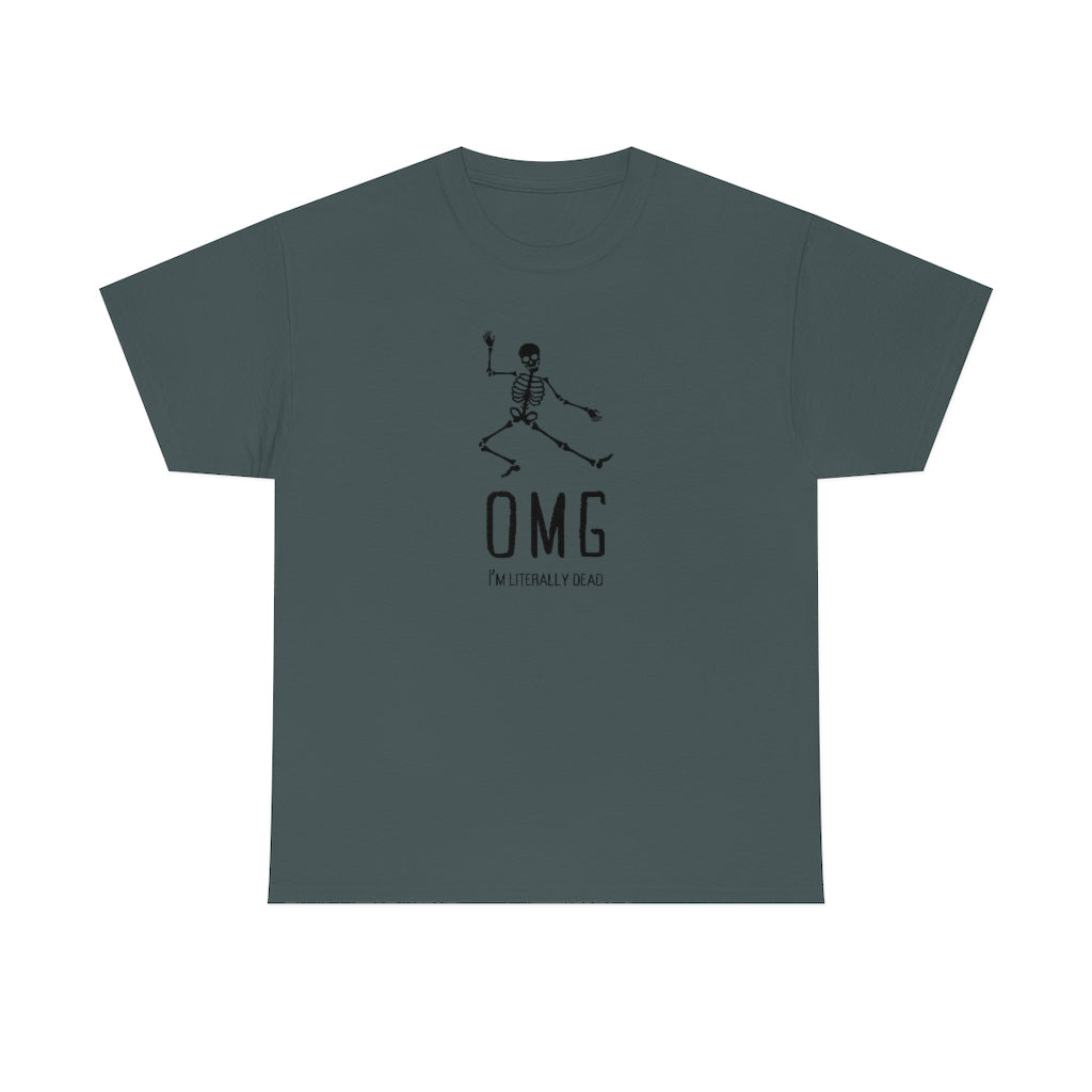 OMG I'm Literally Dead Funny Skeleton Cotton T-shirt