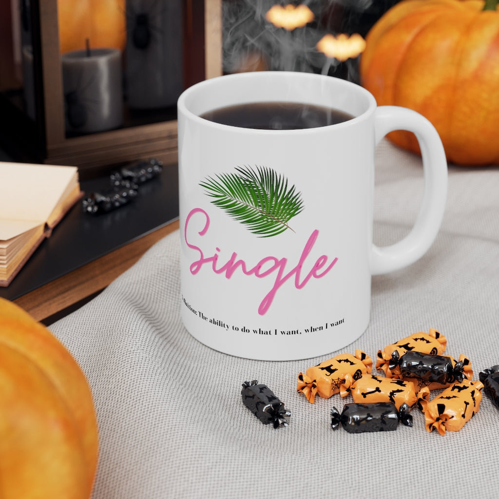 One of the best parts of being single is doing what you want, when you want. This trendy ceramic mug features a palm leaf and the perfect definition of single. Giving off all the Beverly Hills vibes, you will get all the compliments left and right, and hey, you might get a few dates out of it too (wink, wink!) This mug is 11 oz, lead and BPA free, and microwave and dishwasher safe!
