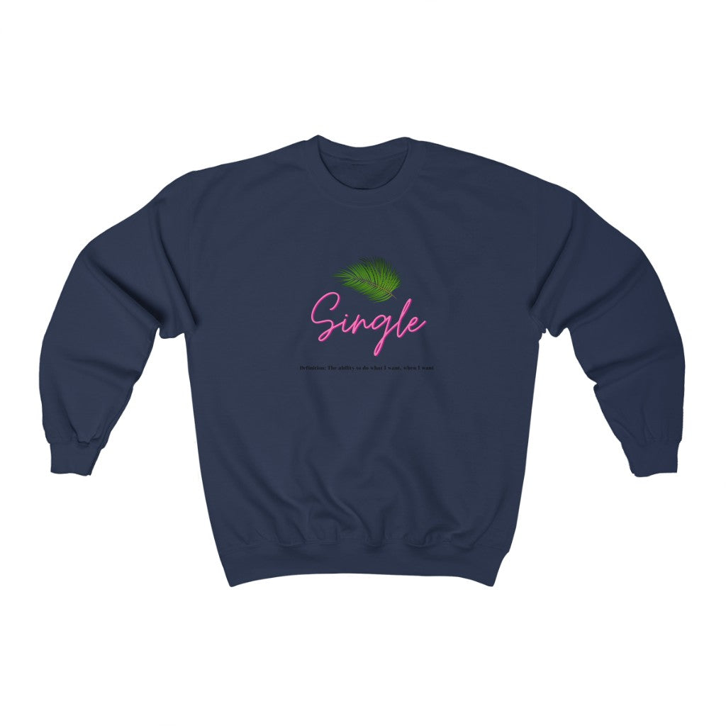 One of the best parts of being single is doing what you want, when you want. This trendy crewneck sweatshirt features a palm leaf and the perfect definition of single. Giving off all the Beverly Hills vibes, you will get all the compliments left and right, and hey, you might get a few dates out of it too (wink, wink!) Designed with a luxurious cotton, you will stay cozy and comfortable all day long.