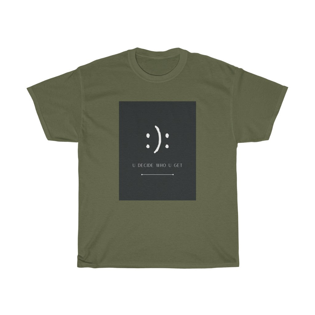 The you decide who you get smiley face cotton t-shirt is perfect for people who can't hide their emotions on their face. This smiley face will let people know up front your personality in a fun and sassy way. The edgy modern graphic will fit easily into your stylish wardrobe!
