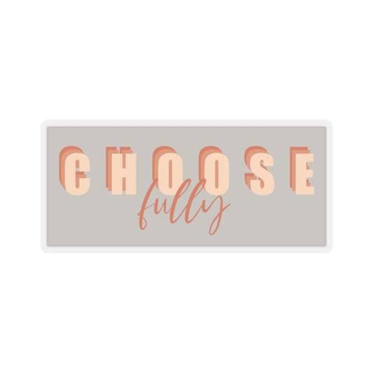 Choose Fully Sticker  - @fully_dani Exclusive!