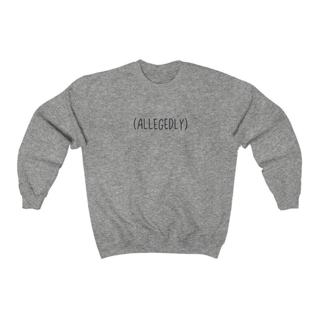 This crewneck sweatshirt is amazing... allegedly. This funny crew will show off your sense of humor or make a great gift for the jokester in your life.