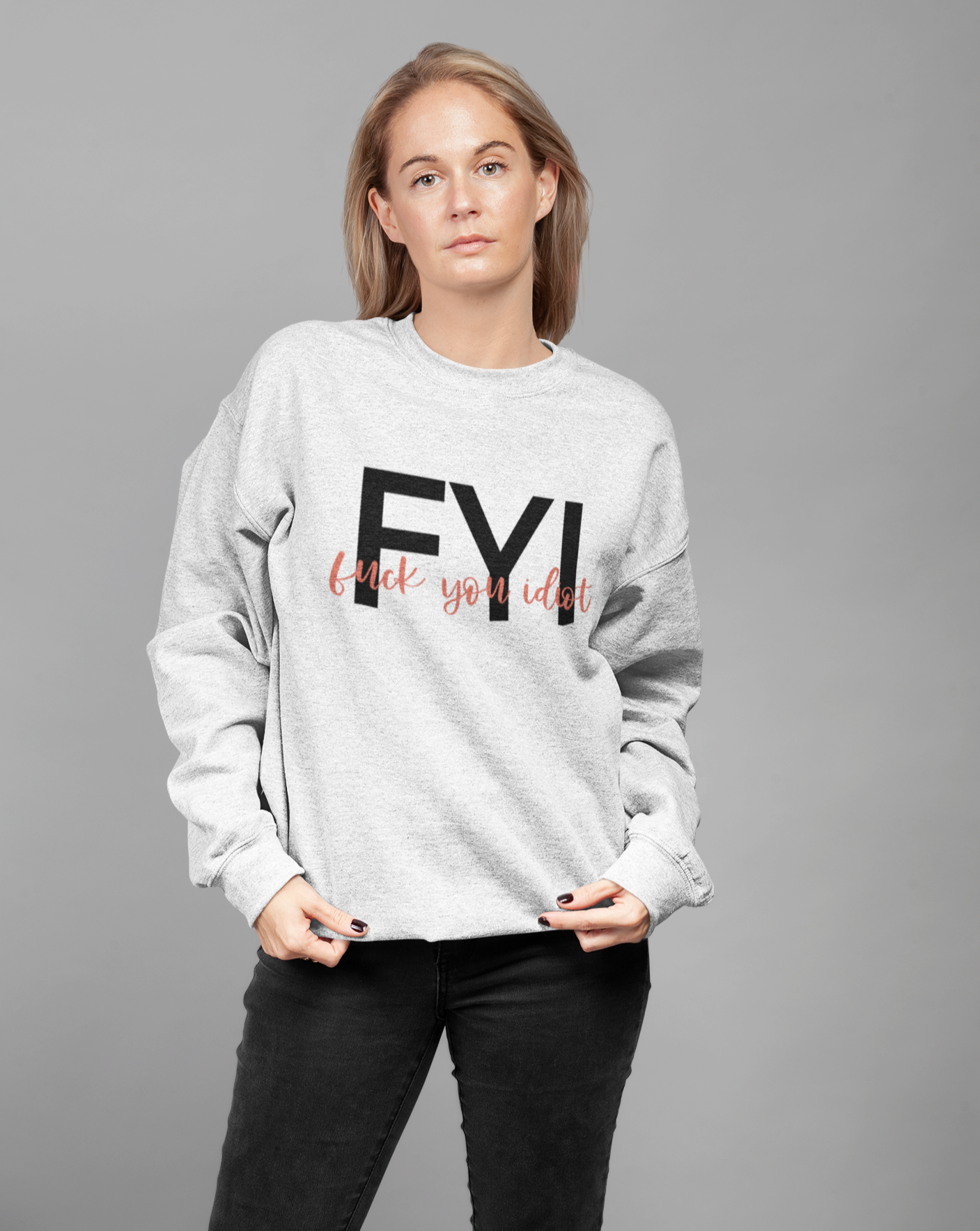 FYI Fuck You Idiot Funny Crewneck Sweatshirt Sweet Lyfe Designs