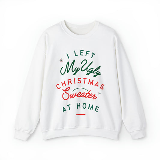My Ugly Christmas Sweater Crewneck Sweatshirt