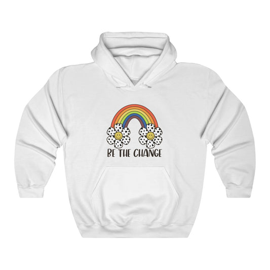 Be the Change Hoodie Sweatshirt - @thatmamateacherlife Exclusive!