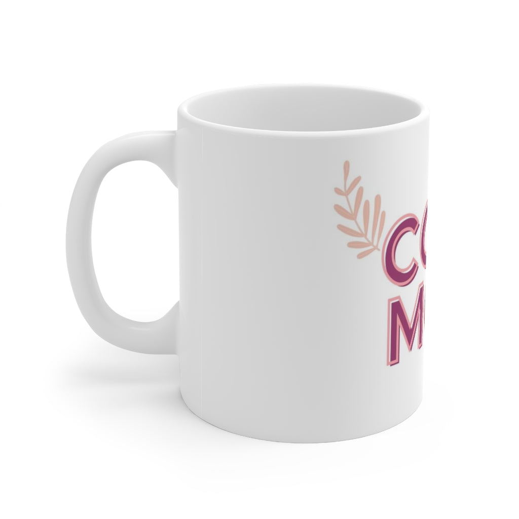 Cool Mom Ceramic Mug 11oz
