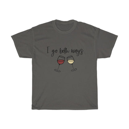 I Go Both Ways Funny Wine Cotton T-shirt