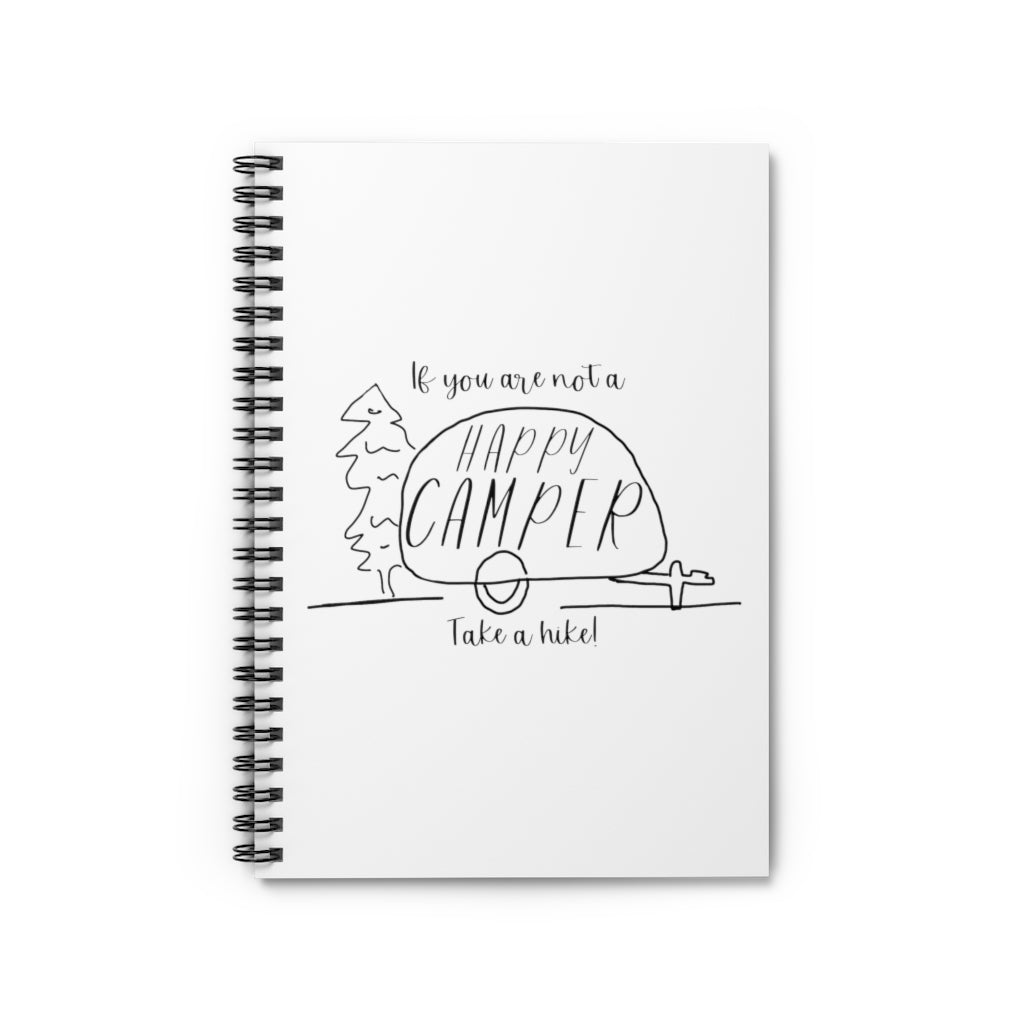 If you are not a HAPPY CAMPER, take a hike! This notebook is perfect for your camping and hiking adventures. This journal is perfect for being out in nature and journaling.  Also makes a great gift for that outdoorsy friend in your life. This journal has 118 ruled line single pages for you to fill up!