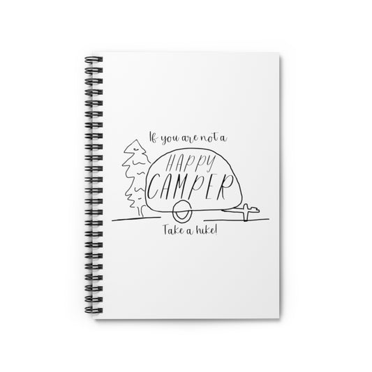 If you are not a HAPPY CAMPER, take a hike! This notebook is perfect for your camping and hiking adventures. This journal is perfect for being out in nature and journaling. Also makes a great gift for that outdoorsy friend in your life. This journal has 118 ruled line single pages for you to fill up!