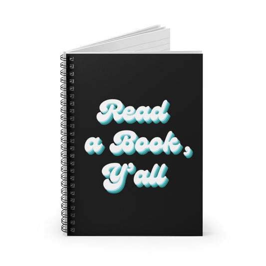 Read a Book, Y’all Spiral Notebook - Ruled Line - @teachwithheath Exclusive!