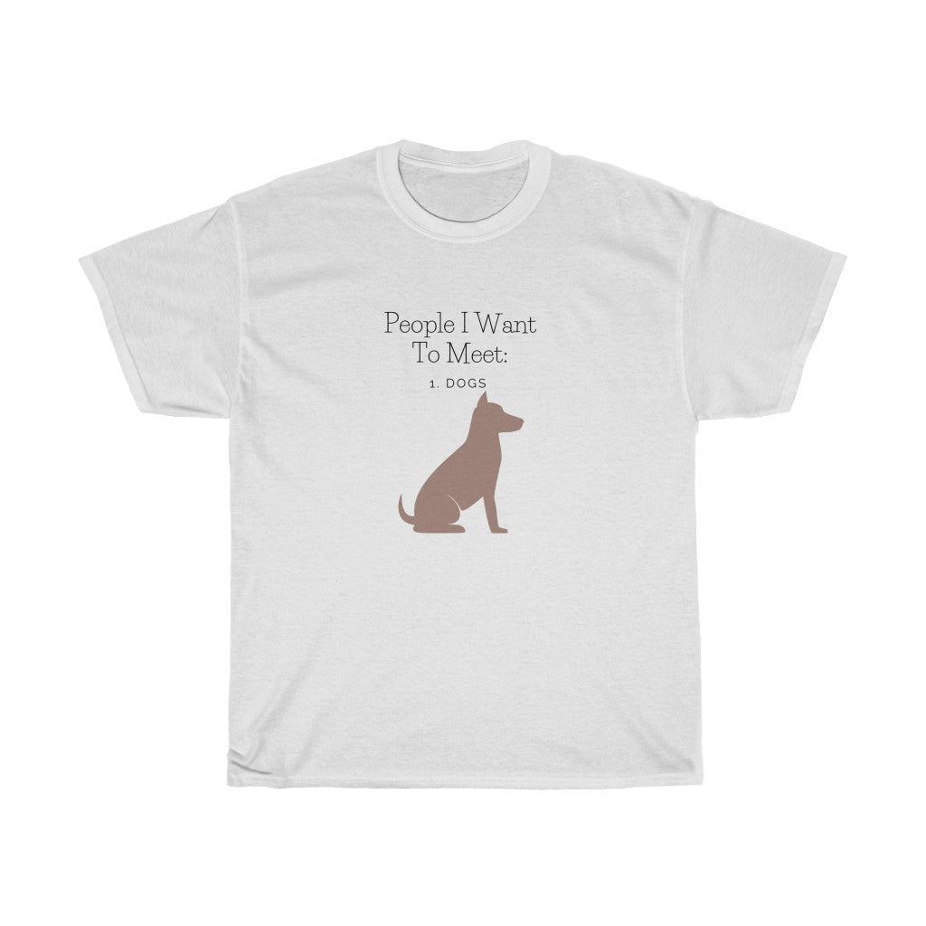 Dogs are way better than people. This funny dog cotton t-shirt is perfect for every dog lover. Designed with a high quality cotton that is extremely soft and cozy. Add this piece to your closet and watch your list of dog friends skyrocket, we promise.