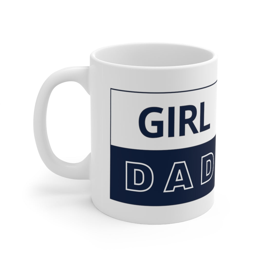 Girl Dad Ceramic Mug 11oz