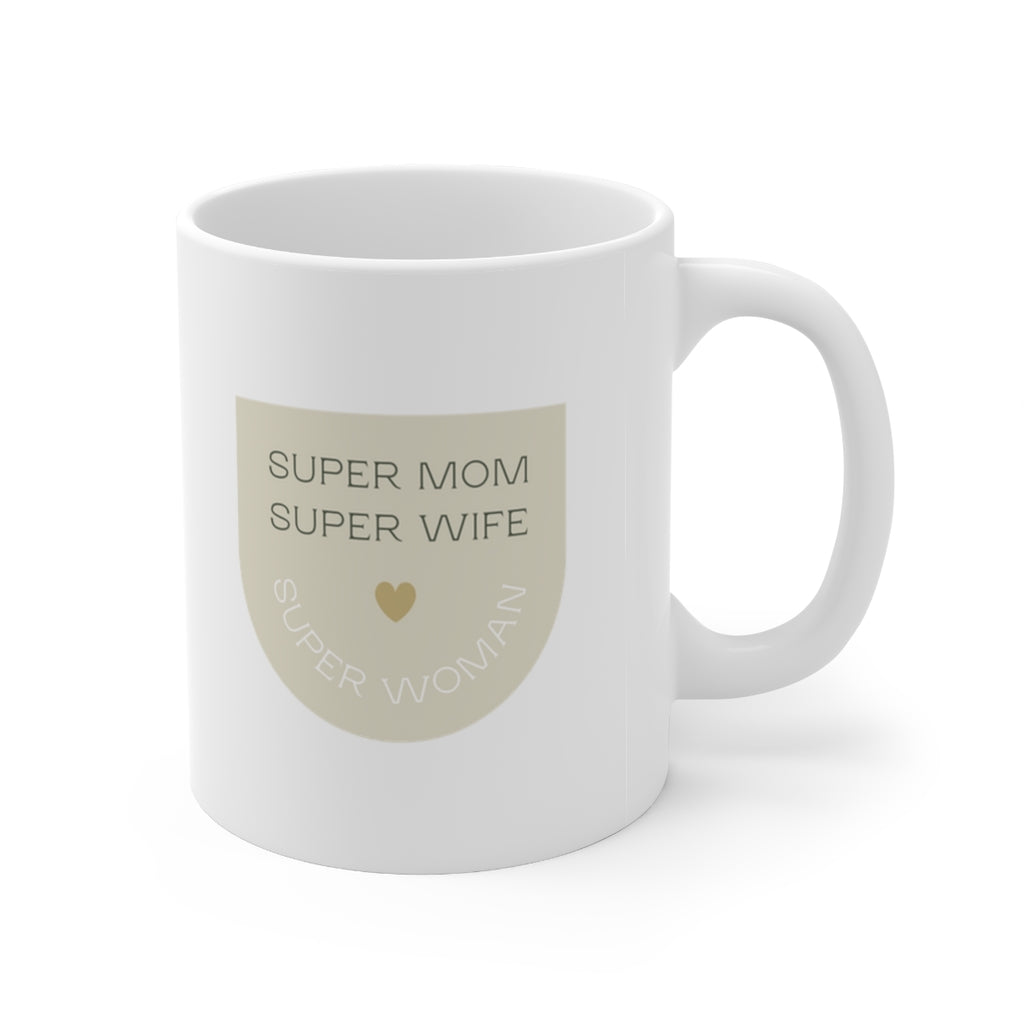Super Mom Super Hero Super Power Ceramic Mug 11oz
