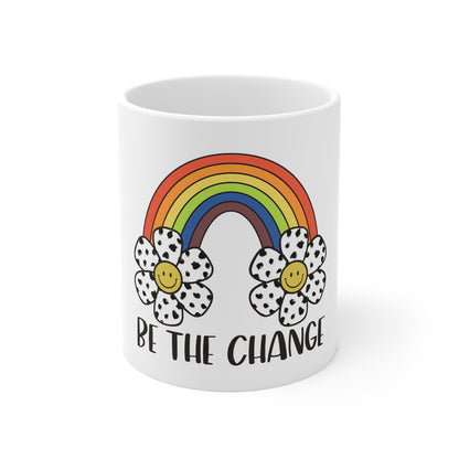 Be the Change Mug 11oz - @thatmamateacherlife Exclusive!