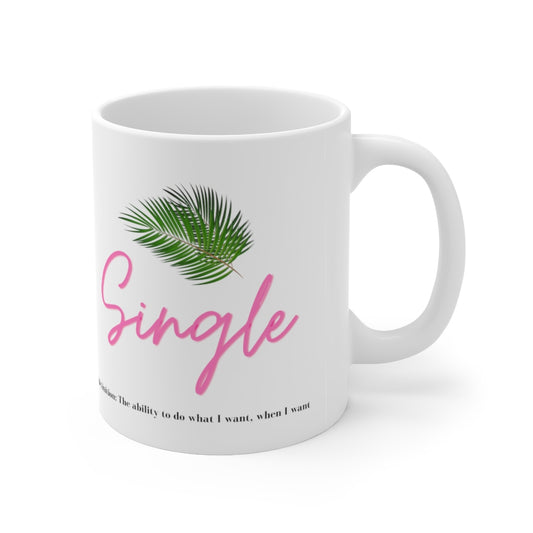 One of the best parts of being single is doing what you want, when you want. This trendy ceramic mug features a palm leaf and the perfect definition of single. Giving off all the Beverly Hills vibes, you will get all the compliments left and right, and hey, you might get a few dates out of it too (wink, wink!) This mug is 11 oz, lead and BPA free, and microwave and dishwasher safe!