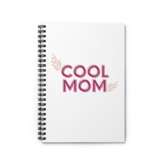 Cool Mom Spiral Notebook - Ruled Line