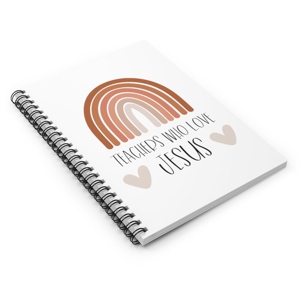 Teachers Who Love Jesus Spiral Notebook - Ruled Line - @ _bigheartlittleminds_ Exclusive!