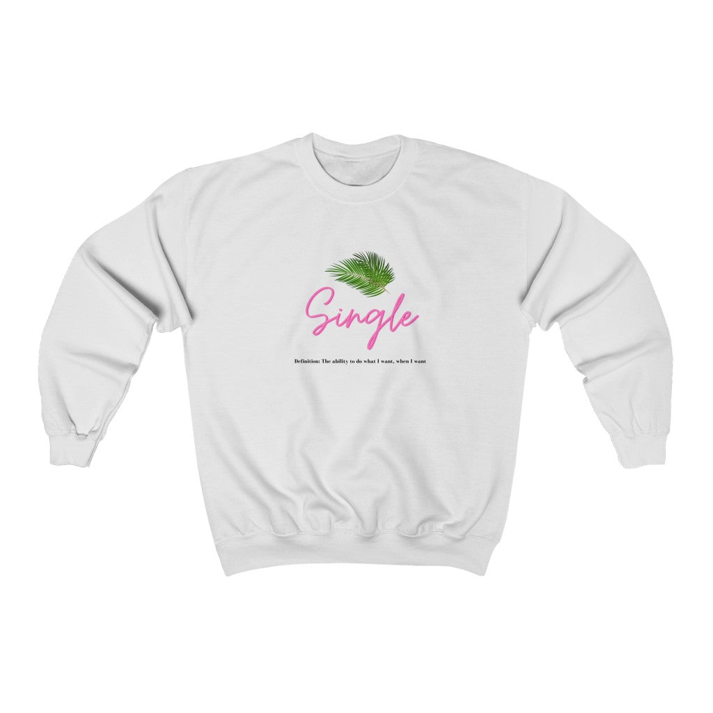 One of the best parts of being single is doing what you want, when you want.  This trendy crewneck sweatshirt features a palm leaf and the perfect definition of single.  Giving off all the Beverly Hills vibes, you will get all the compliments left and right, and hey, you might get a few dates out of it too (wink, wink!) Designed with a luxurious cotton, you will stay cozy and comfortable all day long.