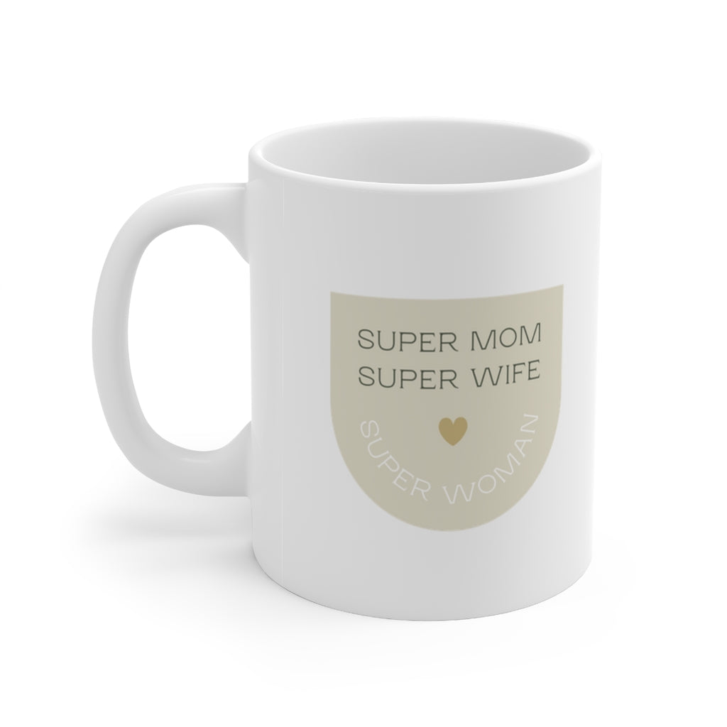 Super Mom Super Hero Super Power Ceramic Mug 11oz