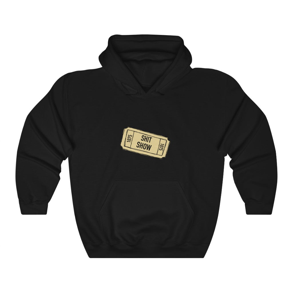 Shit Show...One ticket please! This funny hoodie sweatshirt is perfect for cozying up on those days when you feel like everything is falling apart and life is just a shit show.  Cozy up in this hoodie and handle the day! Perfect for "those" people in your life ;)