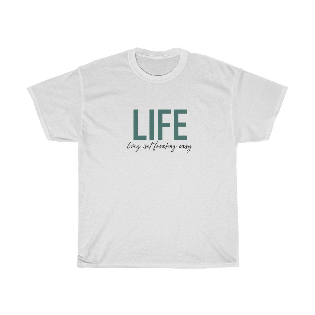 LIFE...Living isn't fricking easy! This funny cotton t-shirt is a great way to show your personal sense of humor! Also makes a perfect gift for that funny friend in your life!