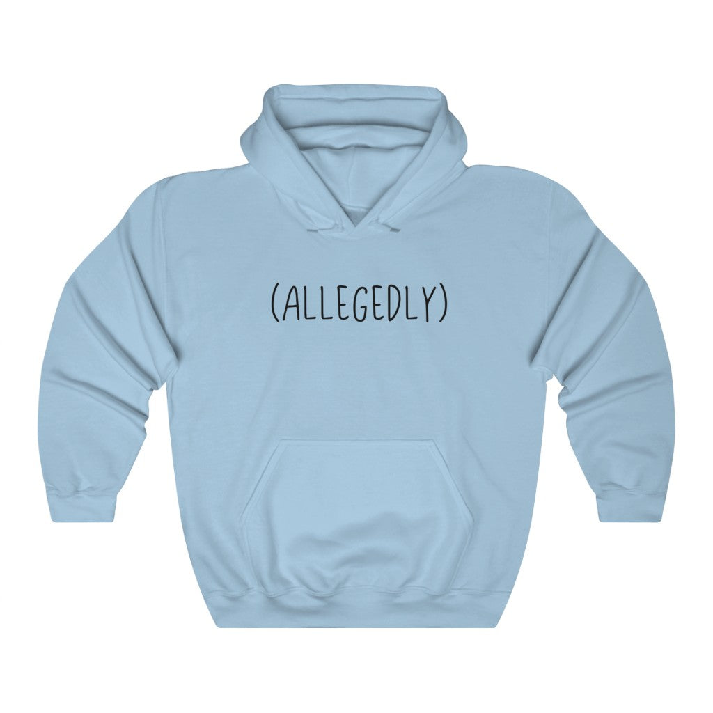 This hoodie sweatshirt is amazing... allegedly.  This funny hoodie will show off your sense of humor or make a great gift for the jokester in your life.