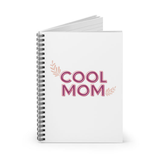 Cool Mom Spiral Notebook - Ruled Line