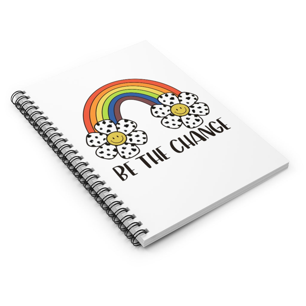 Be the Change Spiral Notebook - Ruled Line - @thatmamateacherlife Exclusive!